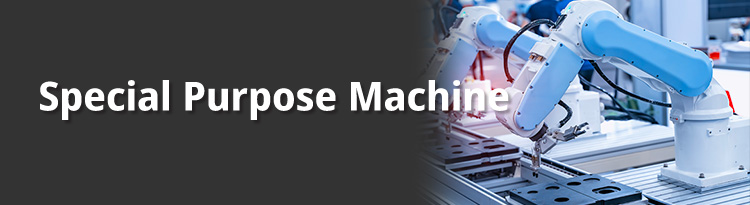 Special Purpose Machine